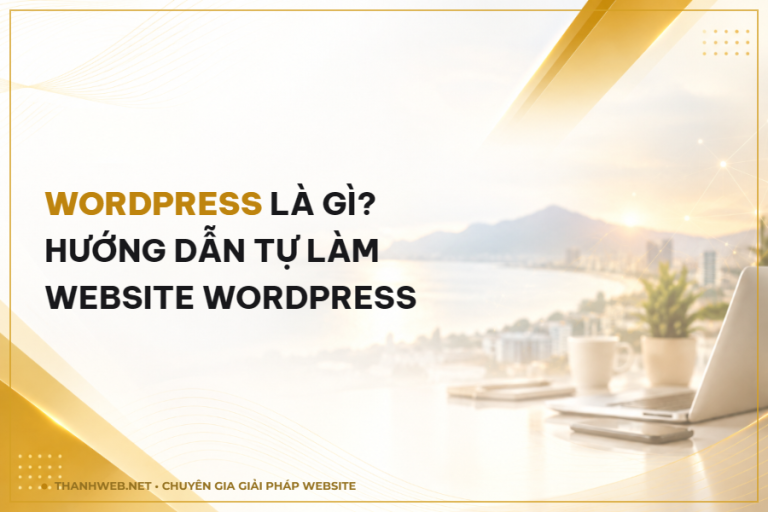 wordpress-la-gi-huong-dan-tu-lam-website-wordpress-tu-a-z
